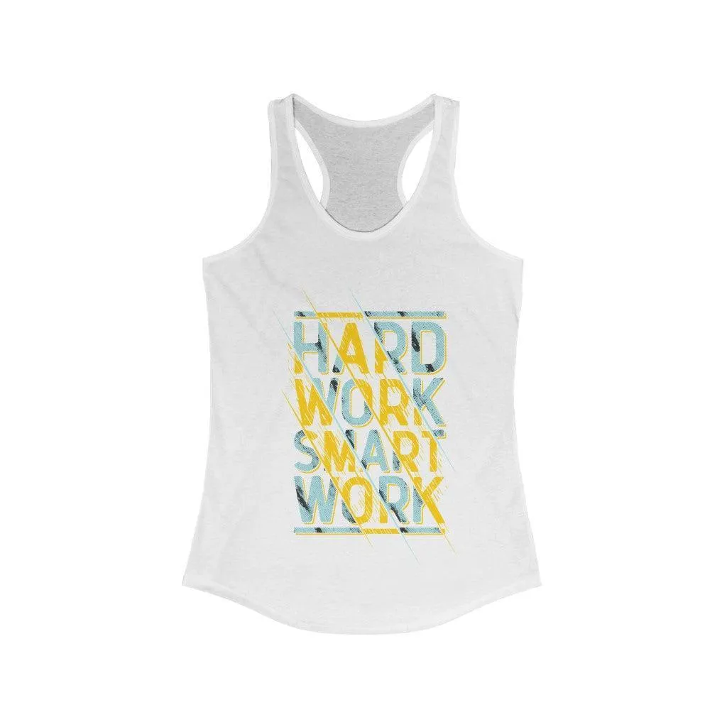 Hard Work Smart Work Racerback Tank Top Tee