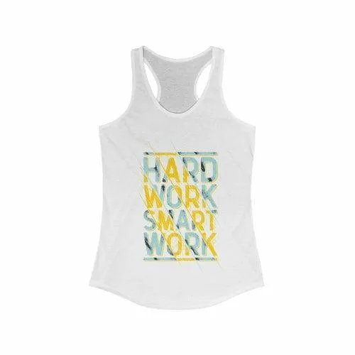 Hard Work Smart Work Racerback Tank Top Tee